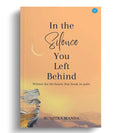 In the Silence You Left Behind