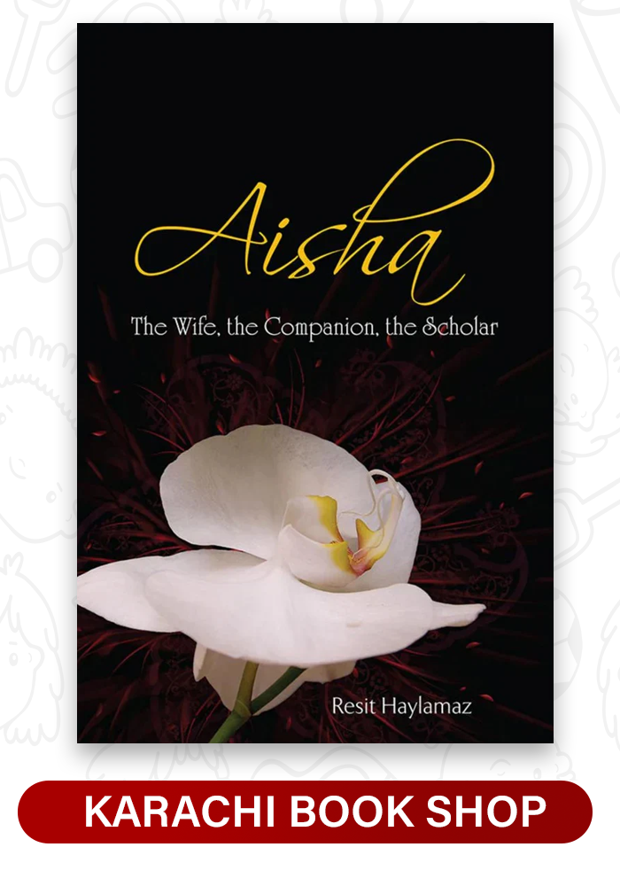 Aisha: The Wife, The Companion, The Scholar