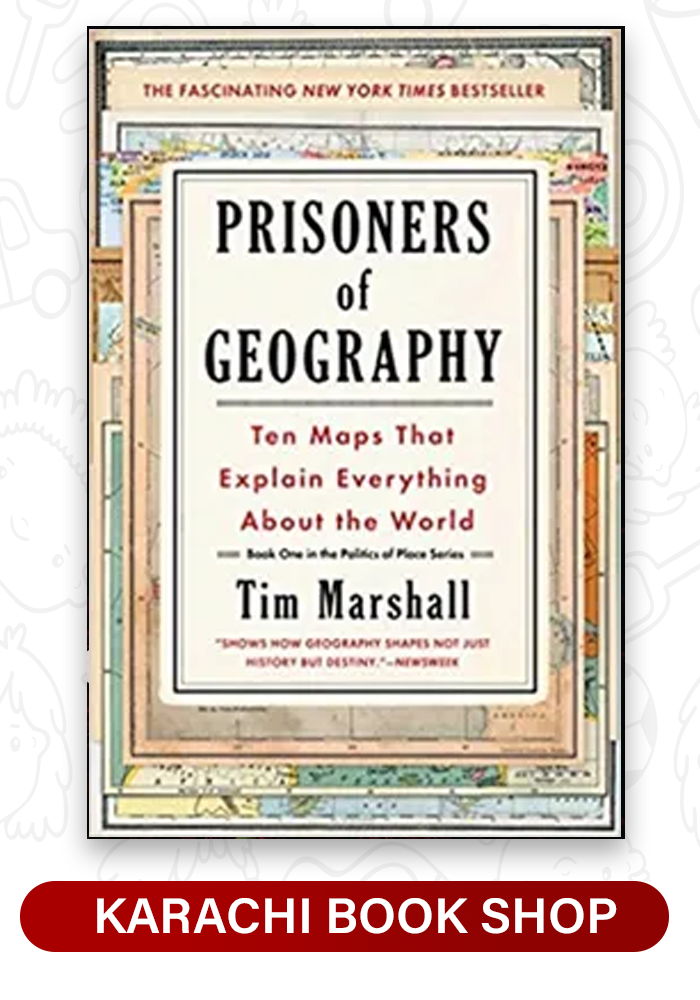 Prisoners of Geography: Ten Maps That Tell You Everything You Need to Know About Global Politics