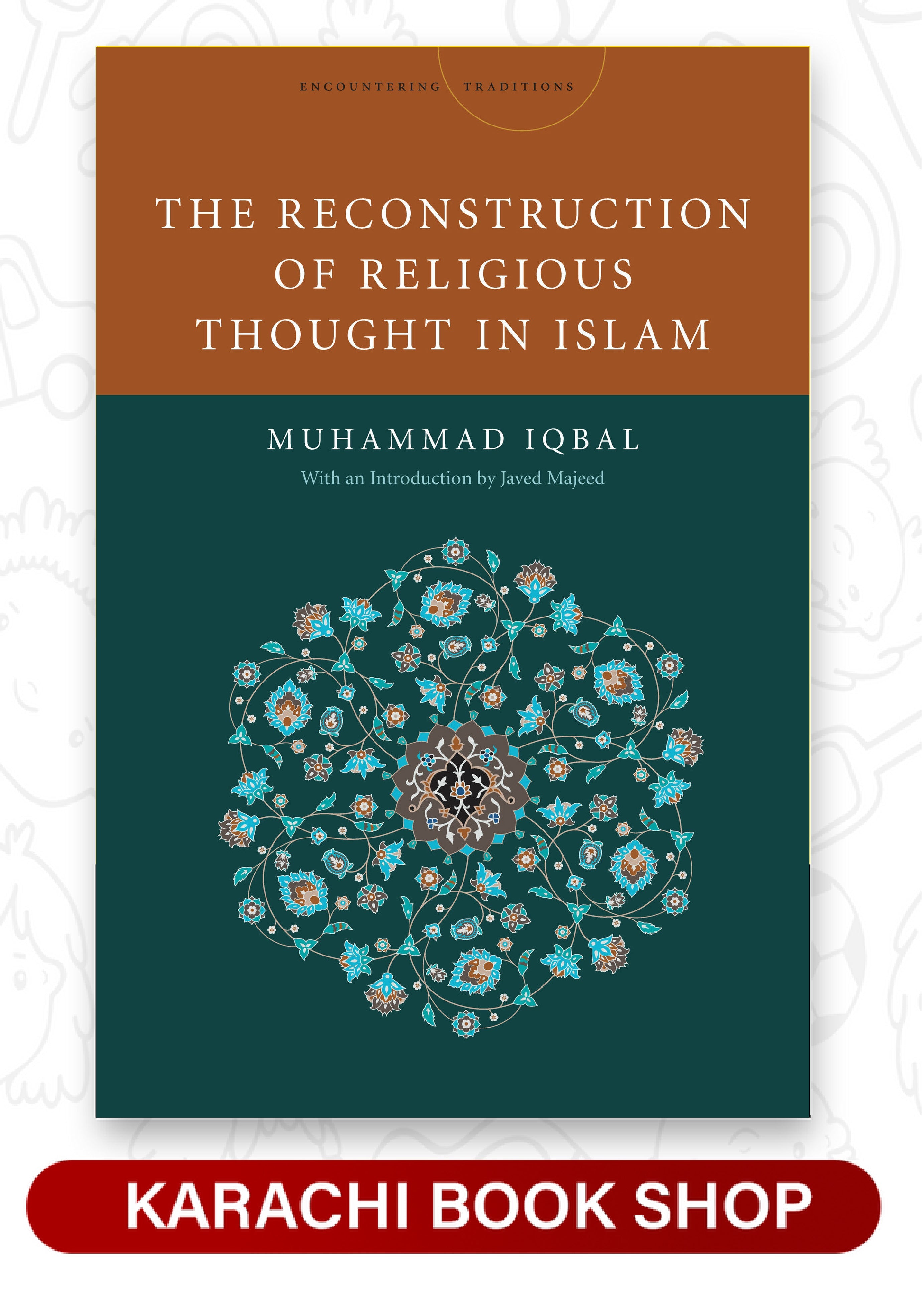 The Reconstruction of Religious Thought in Islam