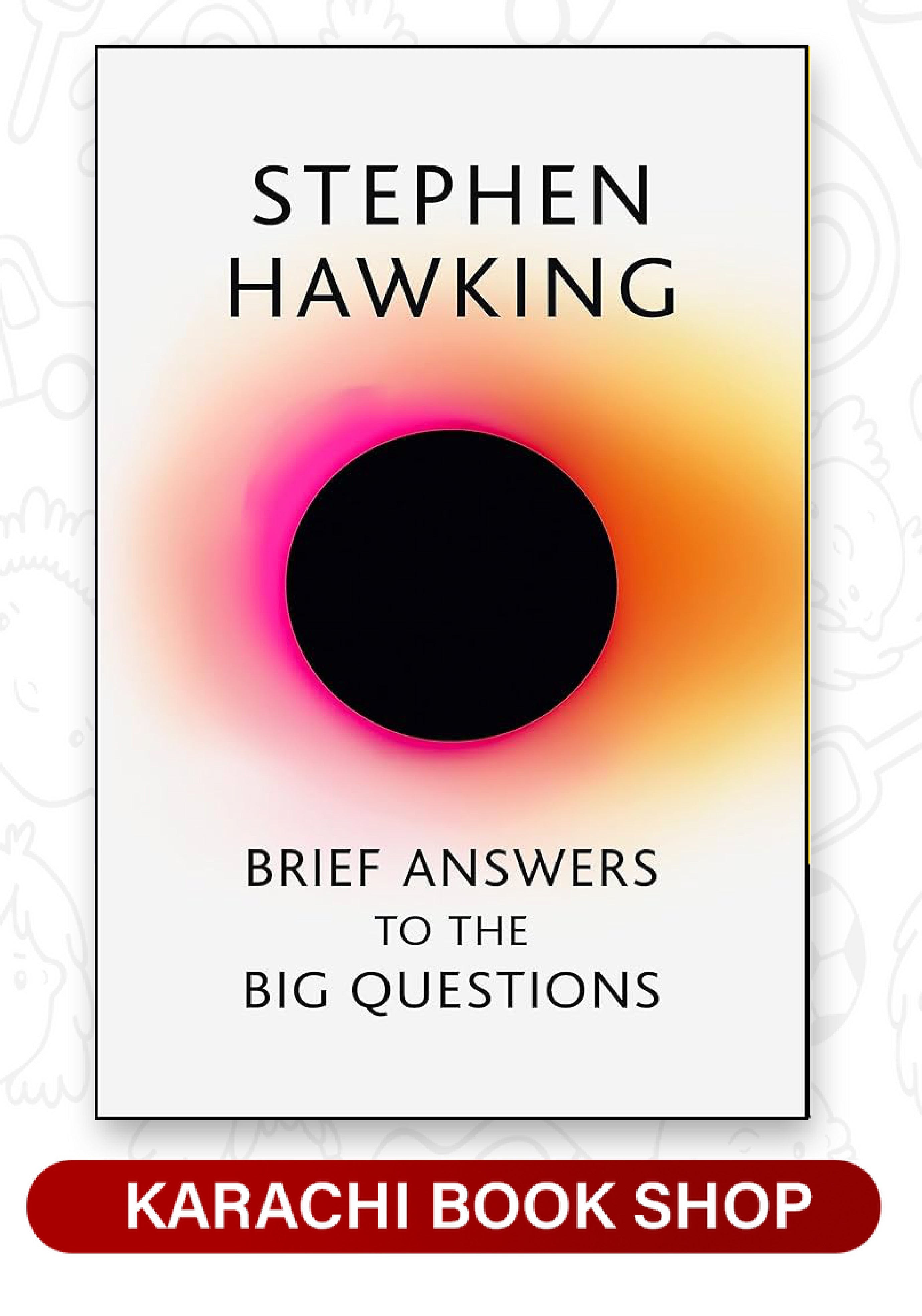 Brief Answers to the Big Questions