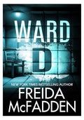 Ward D by Freida McFadden